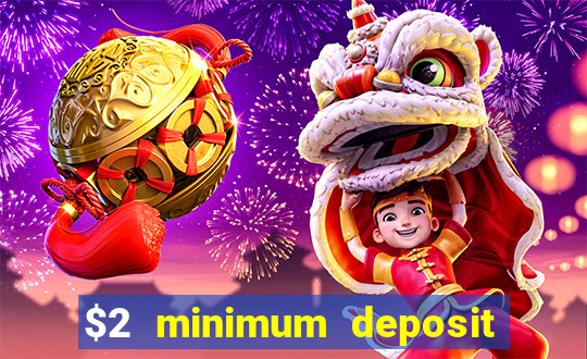 $2 minimum deposit casino australia