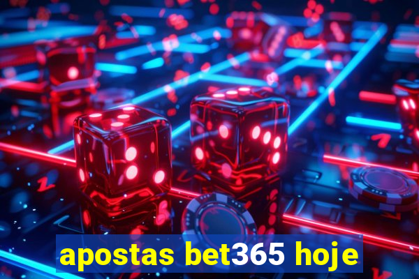 apostas bet365 hoje