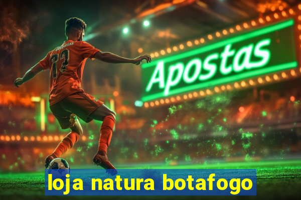 loja natura botafogo