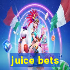 juice bets