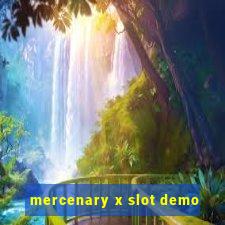 mercenary x slot demo