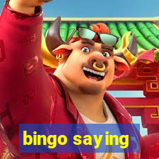 bingo saying