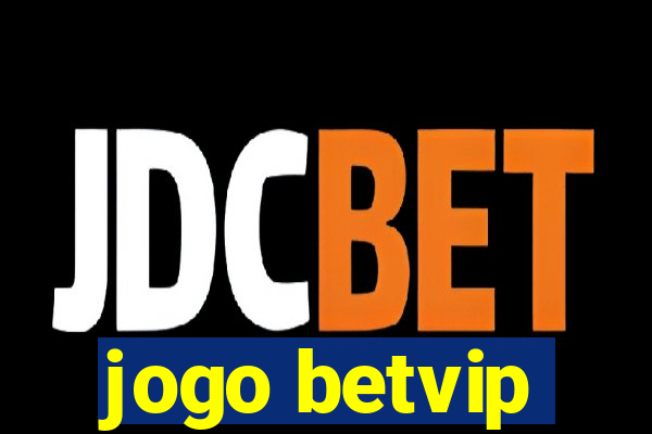 jogo betvip