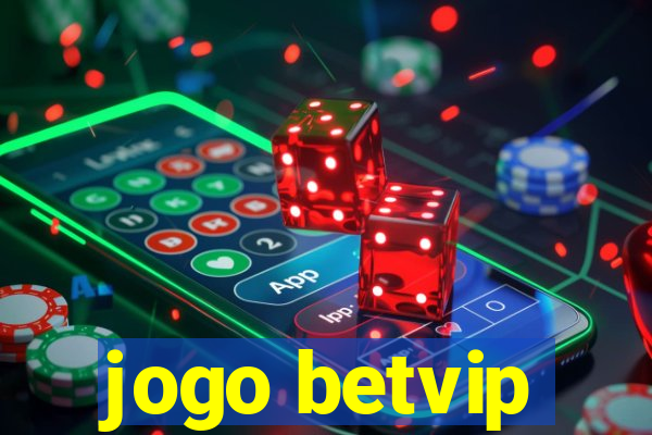 jogo betvip