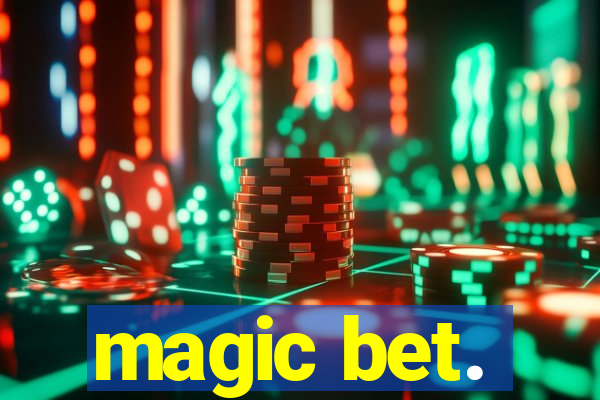 magic bet.