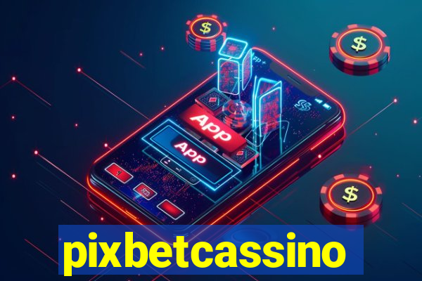 pixbetcassino