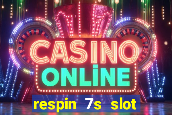 respin 7s slot free play