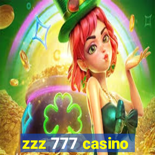 zzz 777 casino