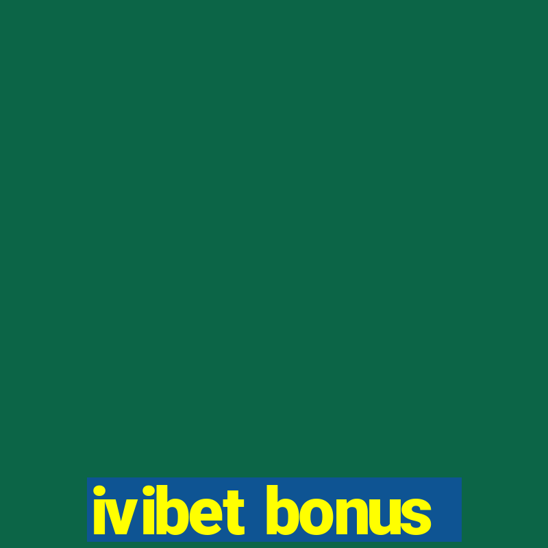 ivibet bonus