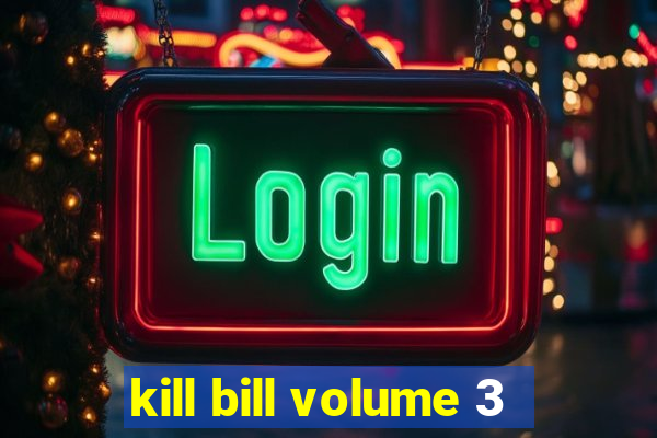 kill bill volume 3