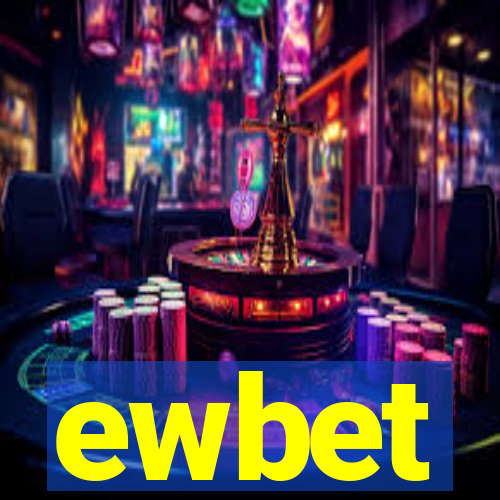 ewbet