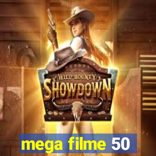 mega filme 50