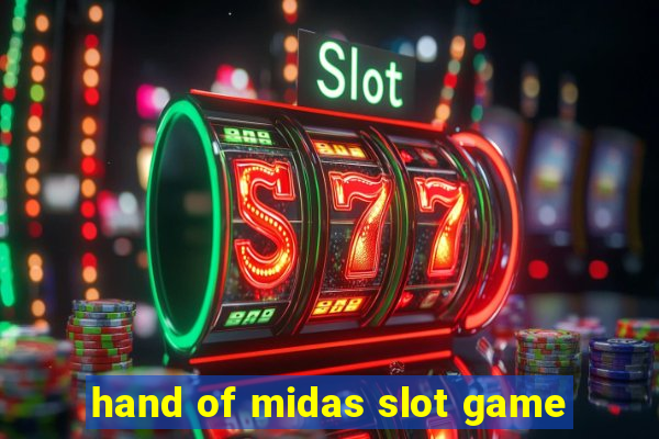 hand of midas slot game