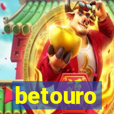 betouro