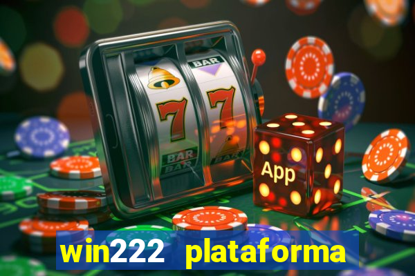 win222 plataforma de jogos