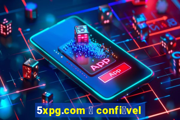 5xpg.com 茅 confi谩vel