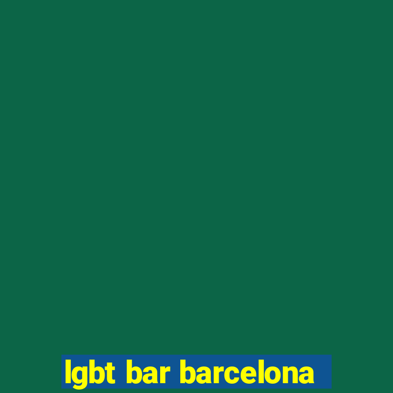 lgbt bar barcelona