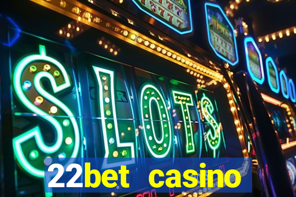 22bet casino recensione bonus