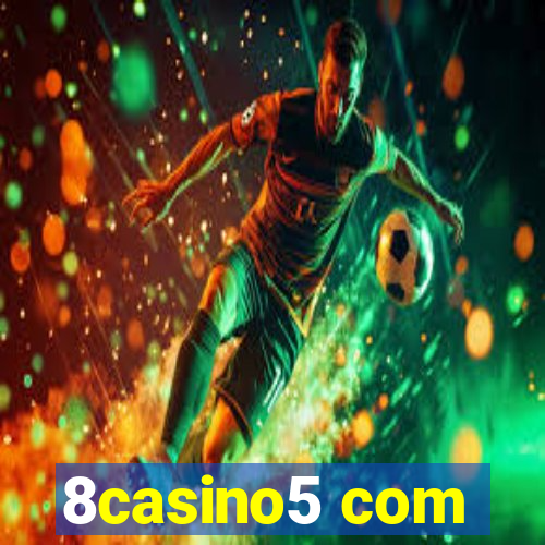 8casino5 com