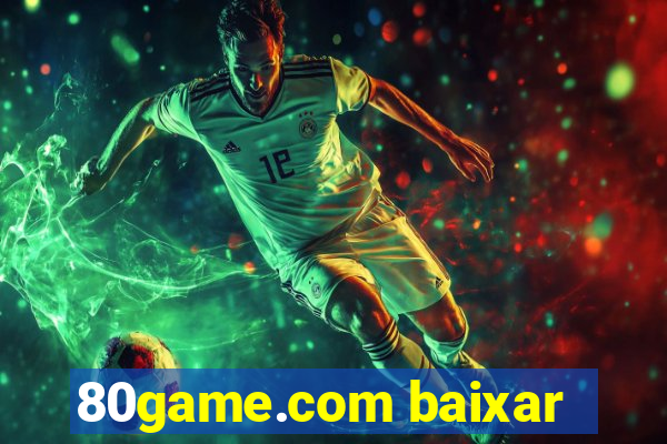 80game.com baixar