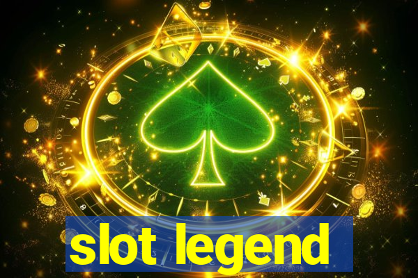 slot legend