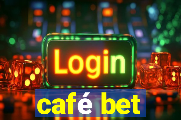 café bet