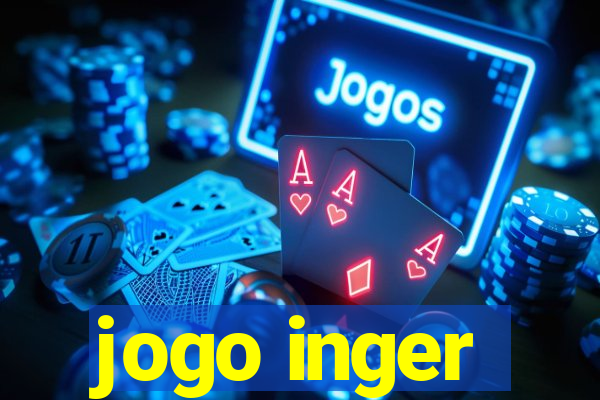 jogo inger