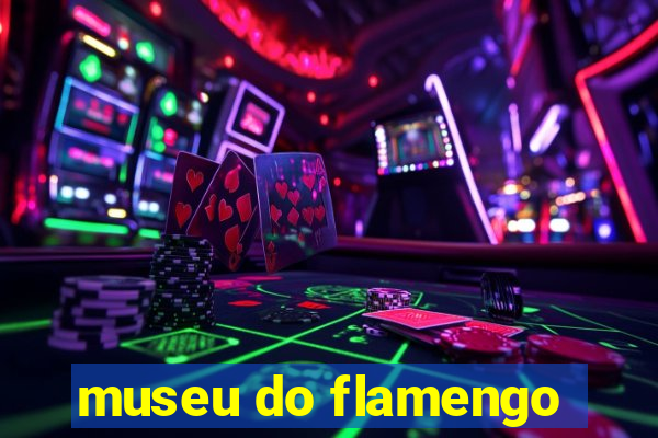 museu do flamengo