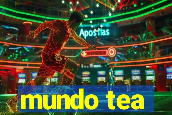 mundo tea