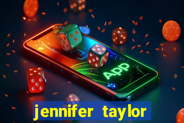 jennifer taylor paul taylor