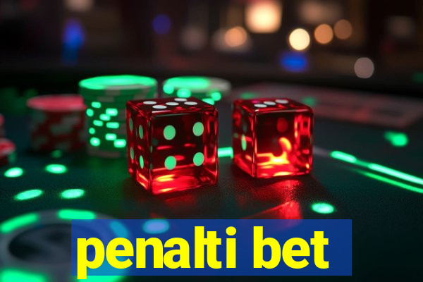 penalti bet