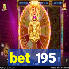 bet 195