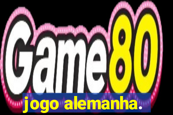 jogo alemanha.