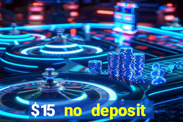 $15 no deposit mobile casino