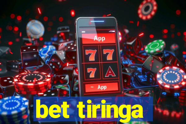 bet tiringa