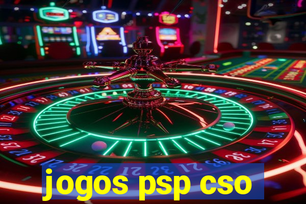 jogos psp cso