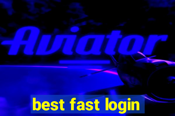 best fast login