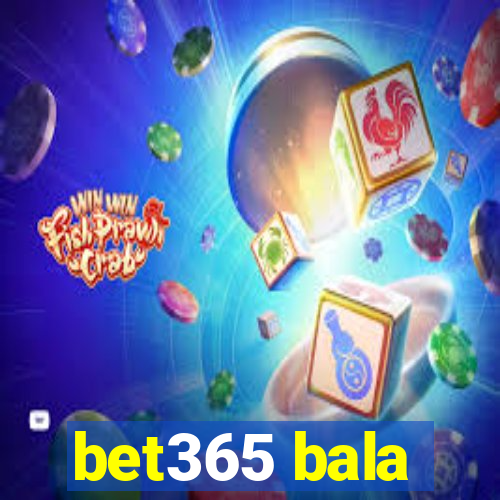 bet365 bala