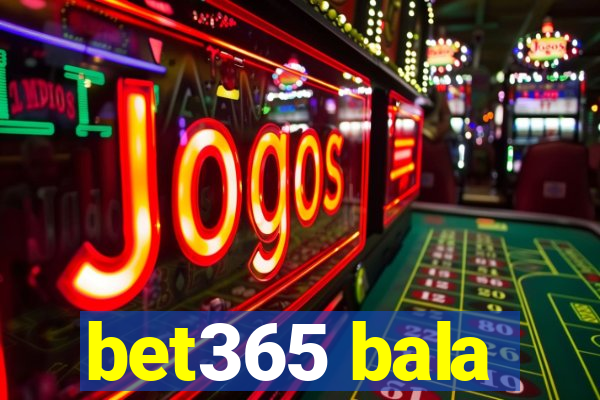 bet365 bala