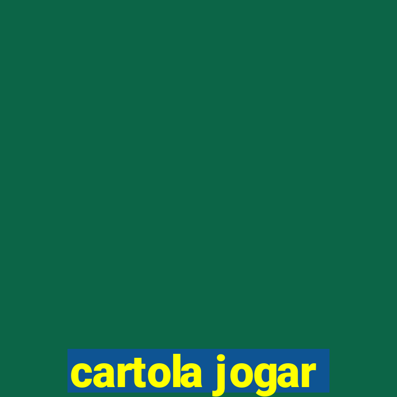 cartola jogar