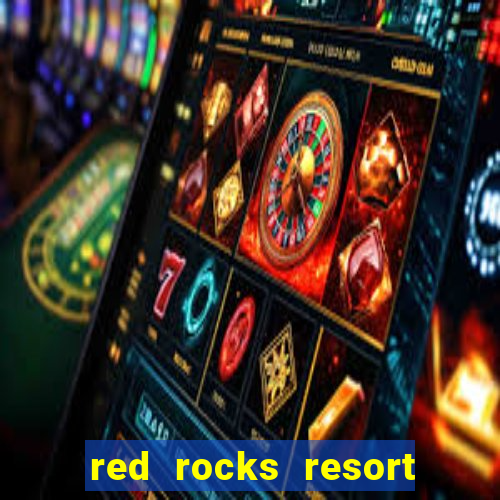 red rocks resort and casino