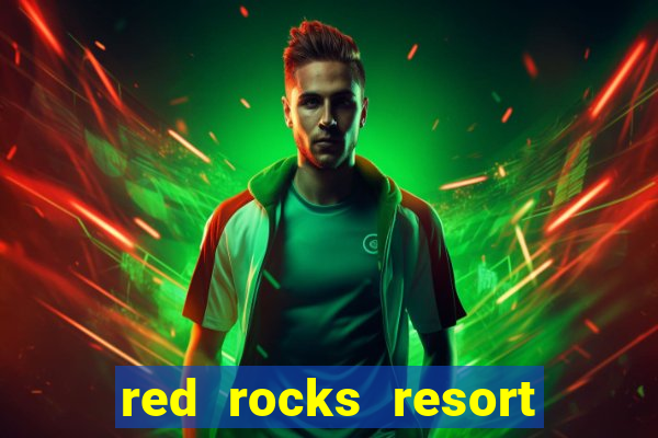 red rocks resort and casino