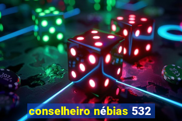 conselheiro nébias 532