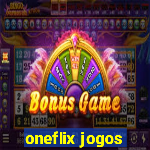 oneflix jogos