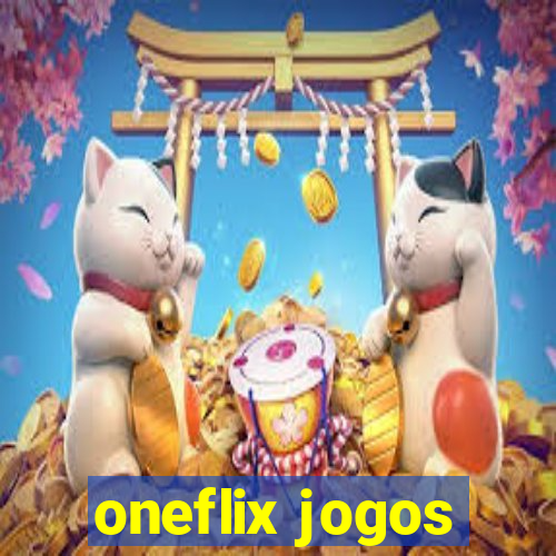 oneflix jogos