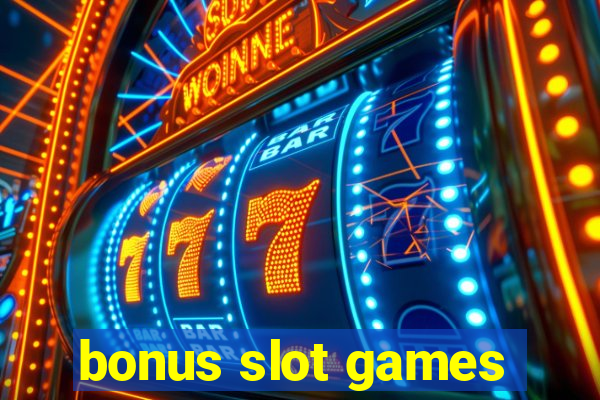 bonus slot games