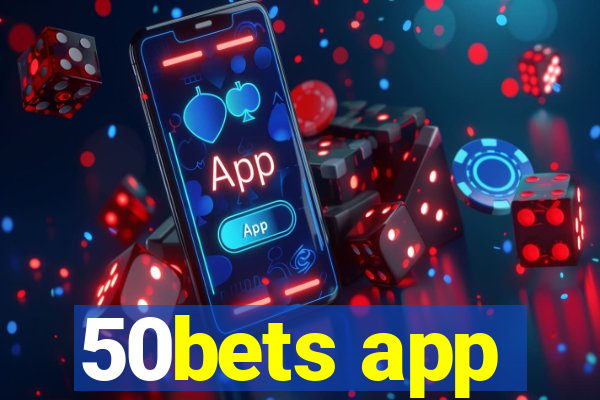 50bets app