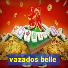 vazados belle