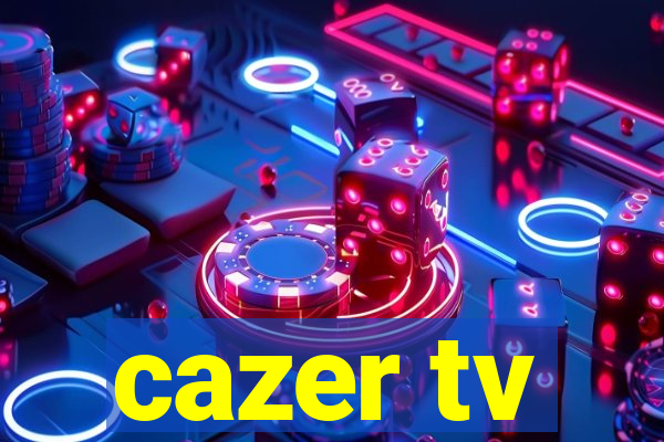 cazer tv