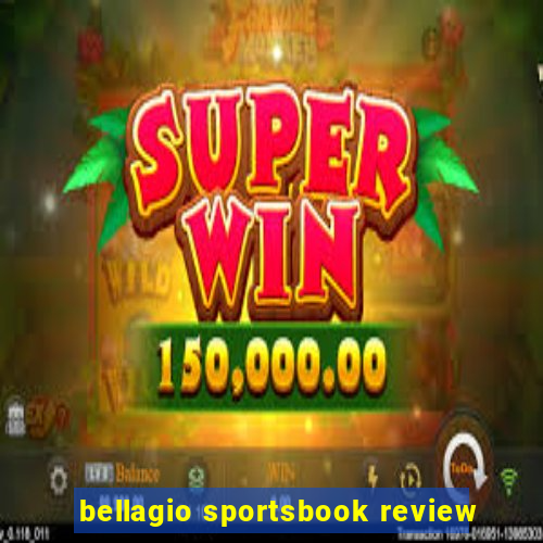 bellagio sportsbook review